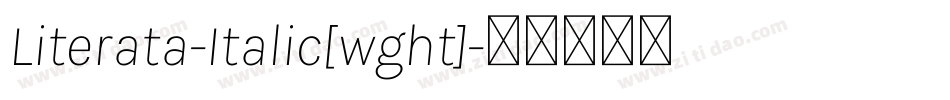 Literata-Italic[wght]字体转换